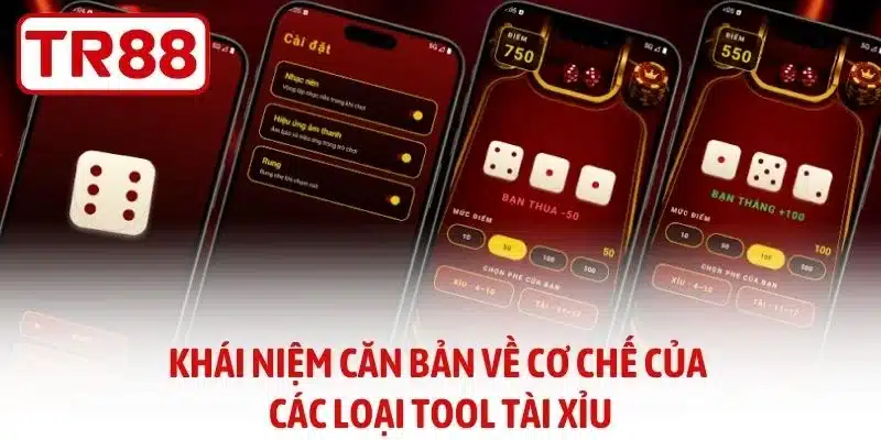 Khái niệm căn bản về cơ chế của các loại tool tài xỉu