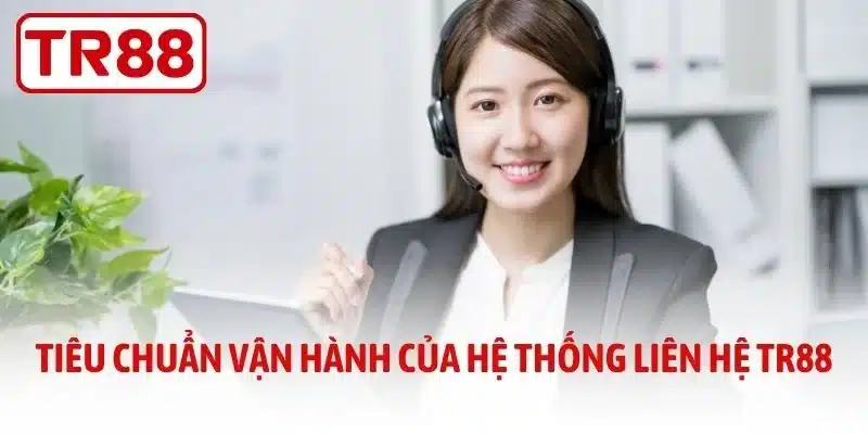 Tiêu chuẩn vận hành của hệ thống liên hệ TR88