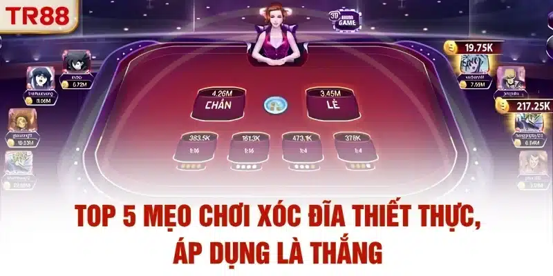Top 5 mẹo chơi xóc đĩa thiết thực, áp dụng là thắng